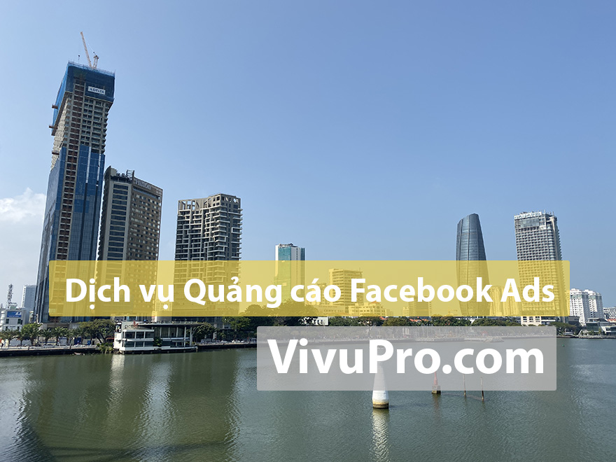 Dịch vụ chạy Quảng cáo Facebook Ads tại Đà Nẵng
